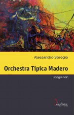 Orchestra Tipica Madero